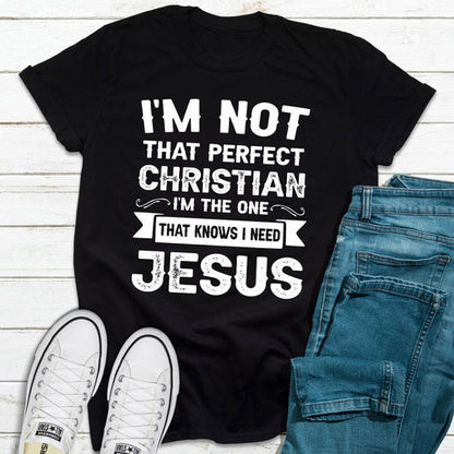 I'm Not That Perfect Christian T-Shirt